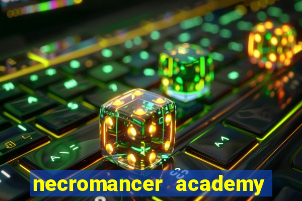 necromancer academy pt br